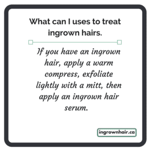 What can you use to treat ingrown hairs, razor bumps, razor burns?