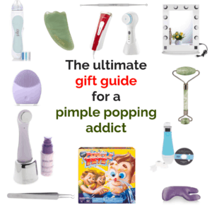 The ultimate pimple popper gift guide