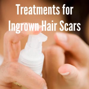 Take a look at the best selling scar treatments for ingrown hairs and other bumps.